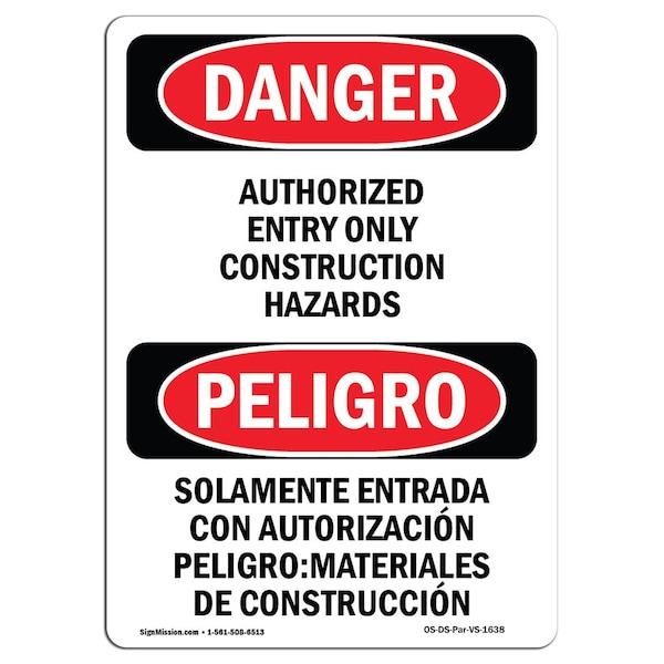 Safety Sign, OSHA Danger, 5" Height, Authorized Entry Only Bilingual Spanish, 10PK